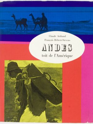 Andes, Toit de L'Amerique