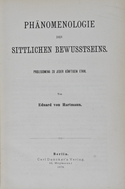 Phänomenologie des Sittlichen Bewusstseins. Prolegomena zu jeder künftigen Ethik (Phnenomenology of the Moral Consciousness. Prolegomena to any Future Ethics)