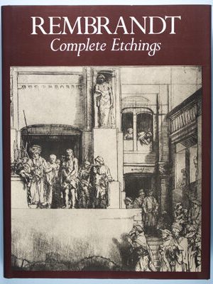 Rembrandt: The Complete Etchings