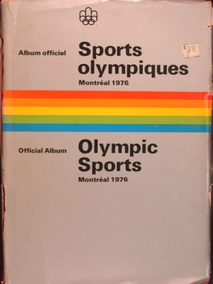 Sports Olympiques: Album Officiel, Montreal 1976. Olympic Sports: Official Album, Montreal 1976