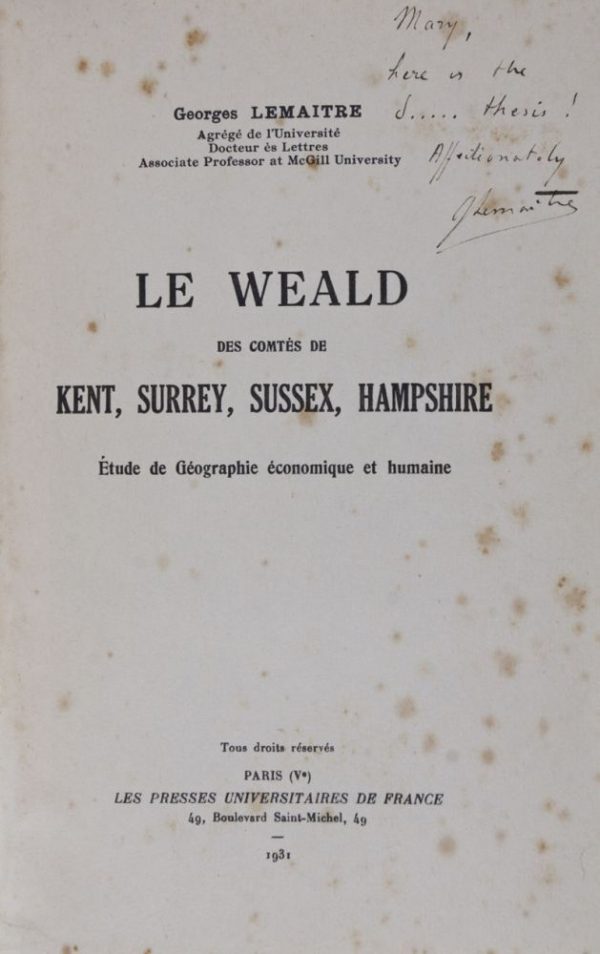 Le Weald des Comtés de Kent, Surrey, Sussex, Hampshire. Etude de Géographie économique et humaine