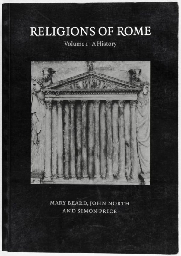 Religions of Rome: A History (Volume 1)