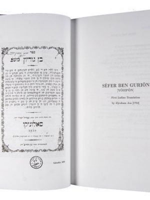 Sefer Ben Gurion (Yosipon). First Ladino Translation by Abraham Asa (1753). A Critical Edition
