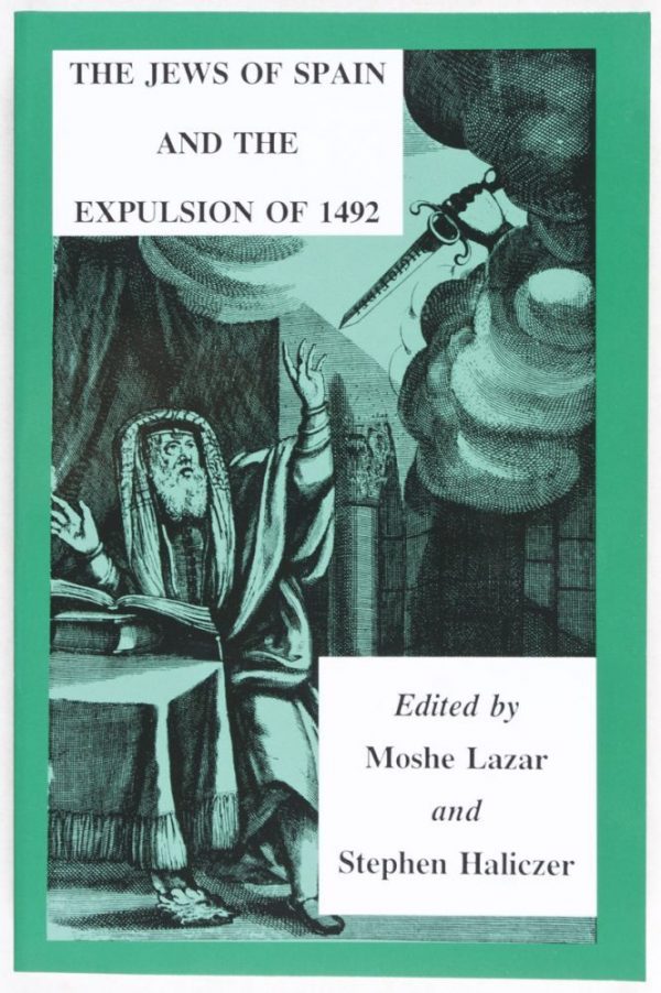 The Jews of Spain and the Expulsion of 1492