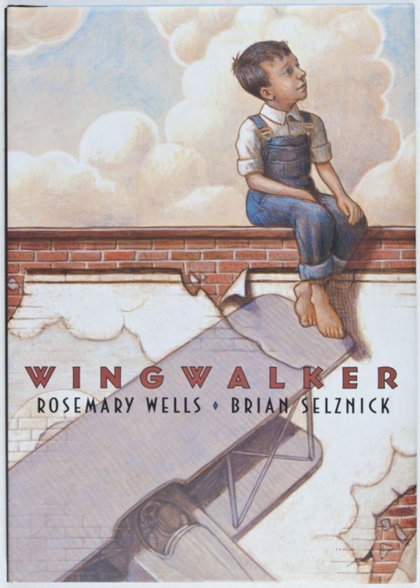 Wingwalker [SIGNED BY BOTH AUTHOR AND ILLUSTRATOR]