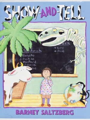 Show-And-Tell [INSCRIBED, SIGNED, WITH ORIGINAL DRAWING BY AUTHOR]