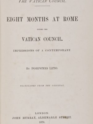Eight Months At Rome During the Vatican Council. Impressions of a Contemporary