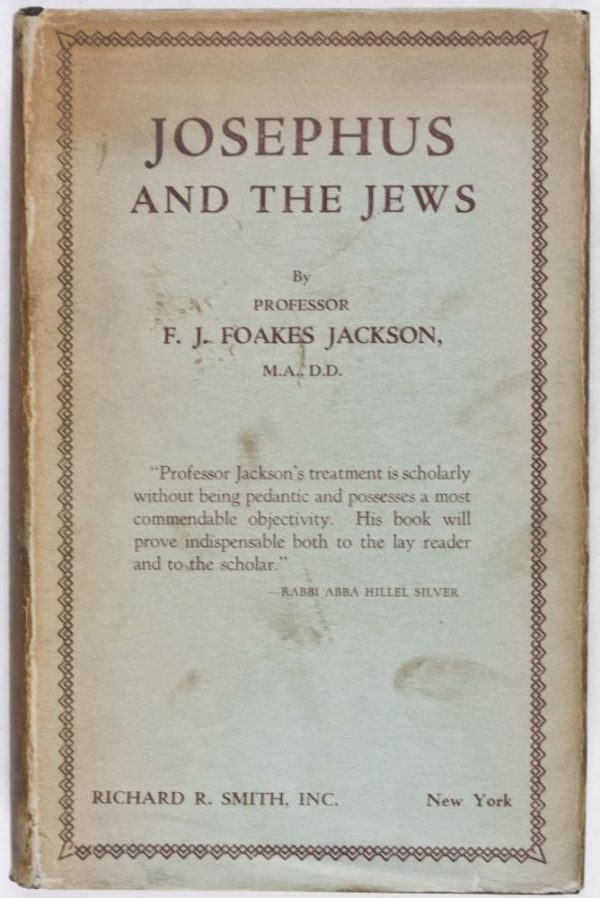 Josephus and the Jews: The Religion and History of the Jews as Explained By Flavius Josephus [INSCRIBED BY AUTHOR]