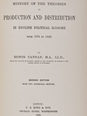 28545 A History of the Theories of Production and Distribution in English Political Economy from 1776 to 1848