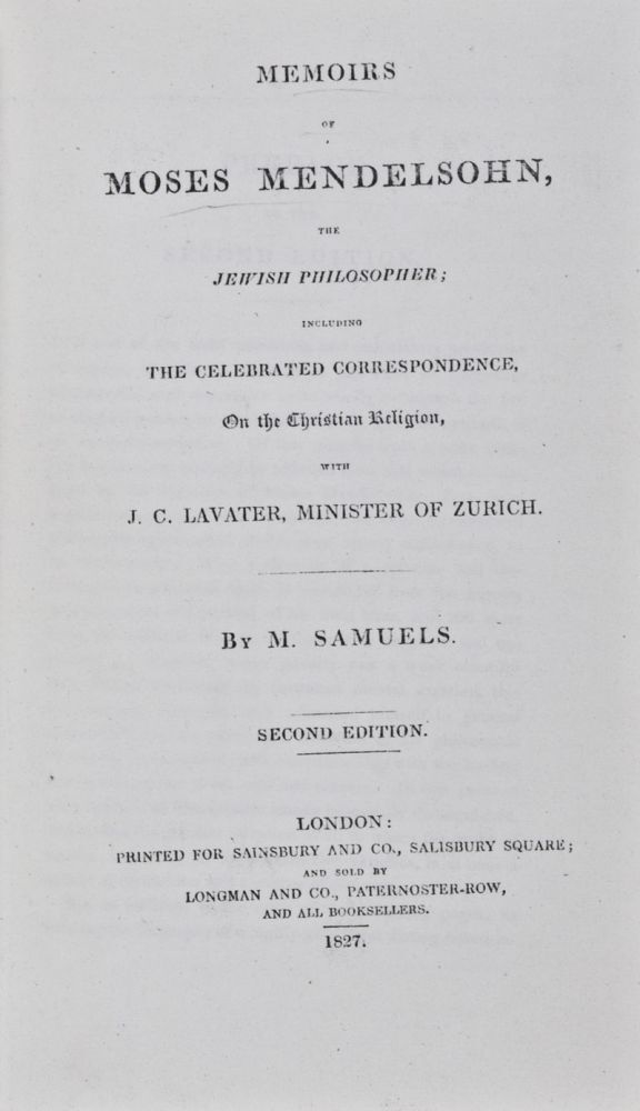 28725 Memoirs of Moses Mendelsohn; the Jewish Philosopher; Including the Celebrated Correspondence, On the Christian Religion, with J.C. Lavater