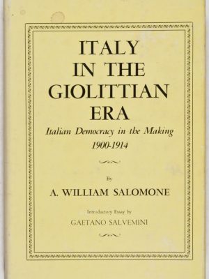 Italy in the Giolittian Era: Italian Democracy in the Making, 1900-1914