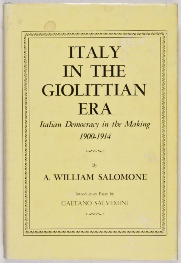 Italy in the Giolittian Era: Italian Democracy in the Making, 1900-1914