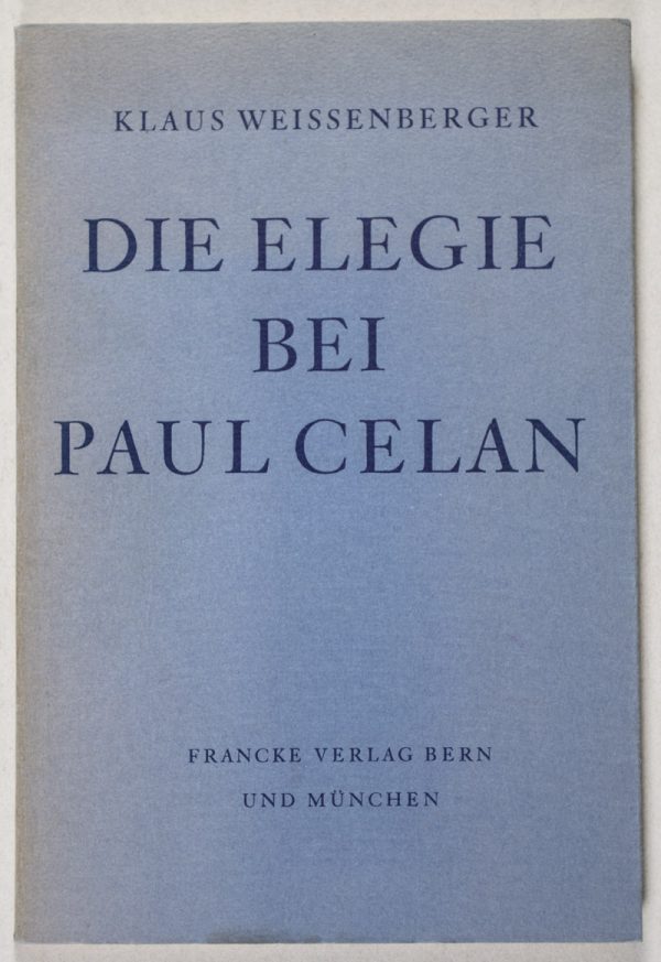Die Elegie bei Paul Celan [SIGNED & WITH NOTE BY AUTHOR]
