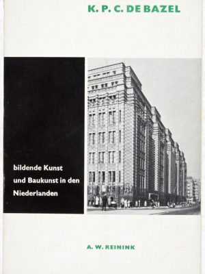 K. P. C. de Bazel (Bildende Kunst und Baukunst in den Niederlanden)