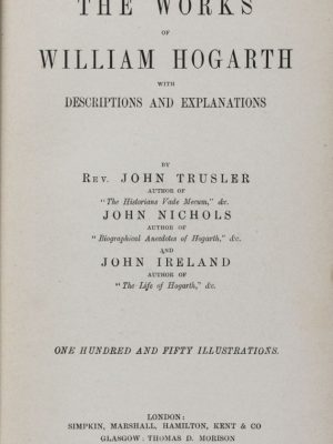 38605 The Works of William Hogarth with Descriptions and Explanations