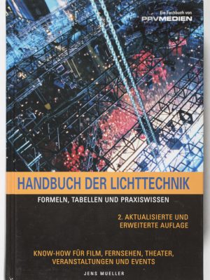 Handbuch der Lichttechnik. Formeln, Tabellen und Praxiswissen