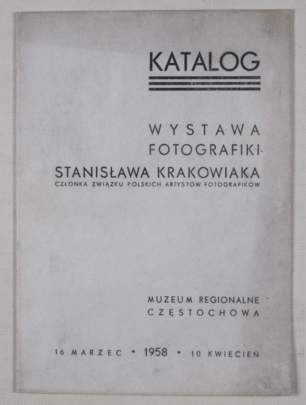 Katalog. Wystawa Fotografiki Stanisław Krakowiaka. Czlonka Związku Polskich Artystow Fotografikow
