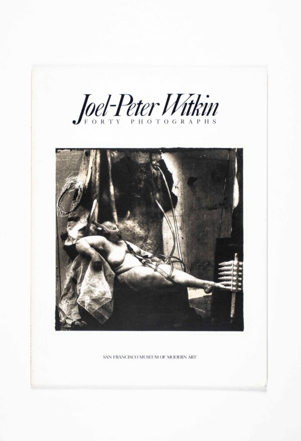 Joel-Peter Witkin: Forty Photographs [SIGNED]