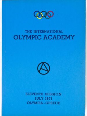 Report of the Eleventh Session of the International Olympic Academy at Olympia
