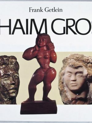 Chaim Gross by Getlein, Frank Chaim Gross