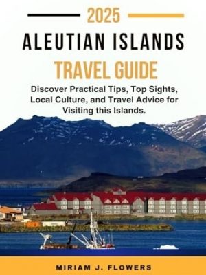 The Aleutian Islands: their People and Natural History (with Keys for the Identification of the Birds and Plants)