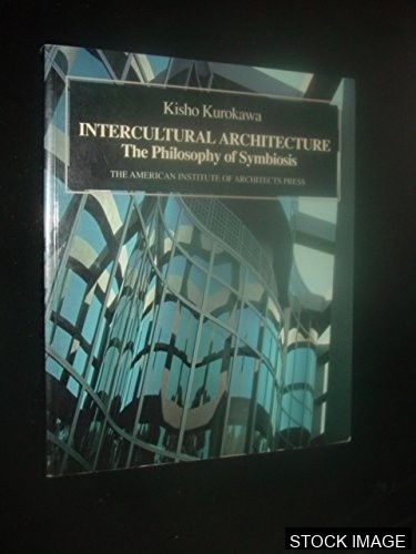 Intercultural Architecture.  The Philosophy of Symbiosis;