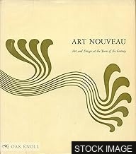 Art Nouveau: Art and Design at the Turn of the Century