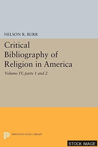 A Critical Bibliography of Religion in America. 2 volumes. (Religion in American Life, Volume IV, parts 1,2 and 3,4,5)