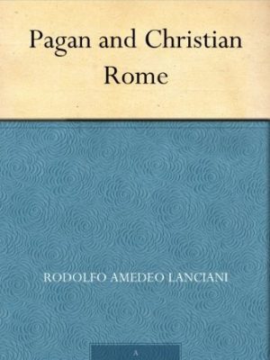 Pagan and Christian Rome
