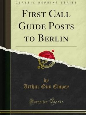 First Call: Guide Posts to Berlin.
