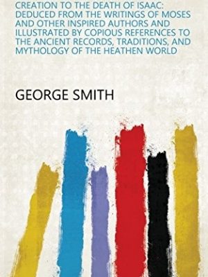 The Patriarchal Age, or, The History and Religion of Mankind