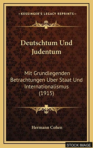 17955-1.jpg Deutschtum und Judentum mit grundlegenden Betrachtungen ûber Staat und Internationalismus (Von Deutscher Zukunft, 1. Stück)
