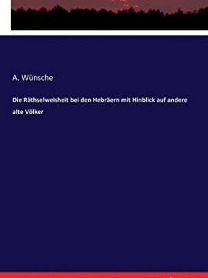 20729-1.jpg Die Räthselweisheit bei den Hebräern mit Hinblick auf andere alte Völker