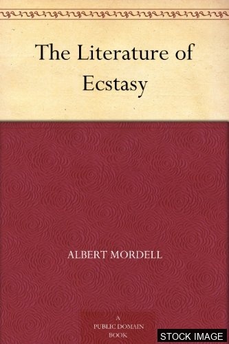 The Literature of Ecstasy [SIGNED]