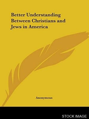 24808-1.jpg Better Understanding Between Christian and Jews in America