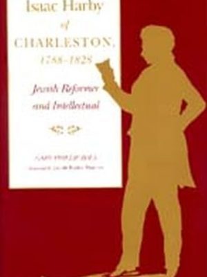 Isaac Harby of Charleston, 1788-1828