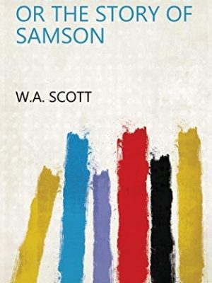 The Giant Judge or the Story of  Samson