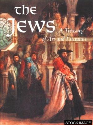 25782-1.jpg The Jews. A Treasury of Art and Literature.