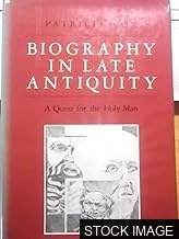 Biography in Late Antiquity: A Quest for the Holy Man