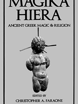 Magika Hiera: Ancient Greek Magic and Religion