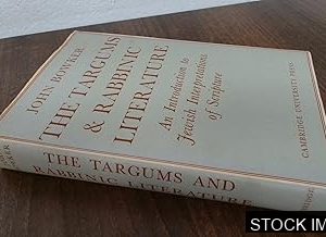 The Targums and Rabbinic Literature: An Introduction to Jewish Interpretations of Scripture