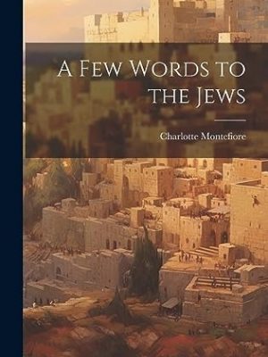 32626-1.jpg A Few Words to the Jews by One of Them