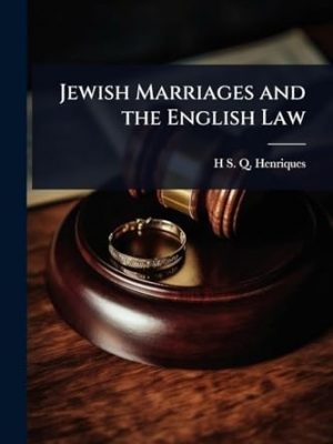 32717-1.jpg Jewish Marriages and the English Law