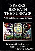 Sparks Beneath the Surface: A Spiritual Commentary on the Torah