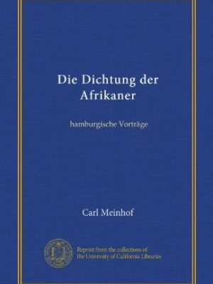 Die Dichtung der Afrikaner: hamburgische Vorträge
