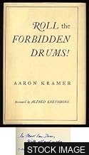Roll the Forbidden Drums! [INSCRIBED AND SIGNED]