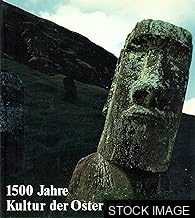 1500 Jahre Kultur der Osterinsel: Schätze aus dem Land des Hotu Matua
