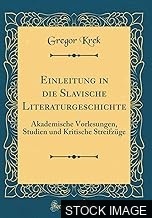 35289-1.jpg Einleitung in die slavische Literaturgeschichte. Akademische Vorlesungen, Studien und kritische Streifzüge