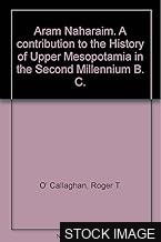 35334-1.jpg Aram Naharaim. A contribution to the History of Upper Mesopotamia in the Second Millennium B. C.