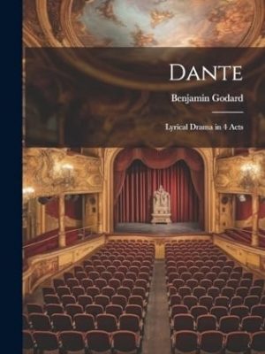 Dante. Opera in 4 Acts